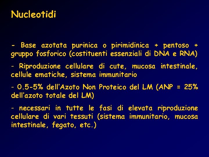 Nucleotidi - Base azotata purinica o pirimidinica + pentoso + gruppo fosforico (costituenti essenziali