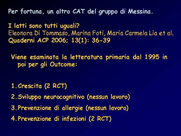 Per fortuna, un altro CAT del gruppo di Messina. I latti sono tutti uguali?