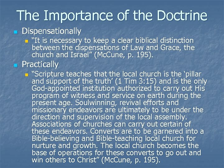 The Importance of the Doctrine n Dispensationally n n “It is necessary to keep