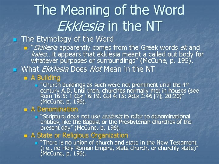 The Meaning of the Word Ekklesia in the NT n The Etymology of the