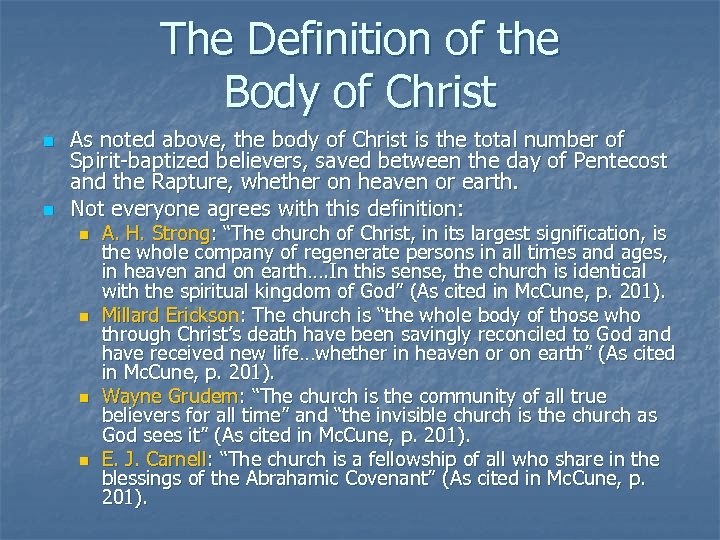 The Definition of the Body of Christ n n As noted above, the body