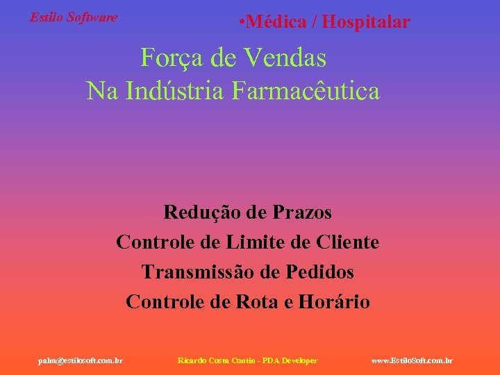 Estilo Software • Médica / Hospitalar Força de Vendas Na Indústria Farmacêutica Redução de
