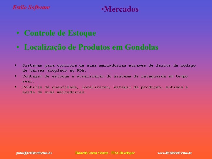 Estilo Software • Mercados • Controle de Estoque • Localização de Produtos em Gondolas
