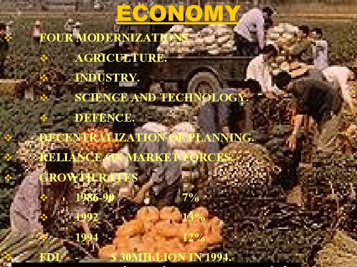 ECONOMY v FOUR MODERNIZATIONS v AGRICULTURE. v INDUSTRY. v SCIENCE AND TECHNOLOGY. v DEFENCE.