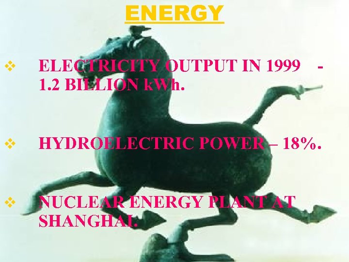 ENERGY v ELECTRICITY OUTPUT IN 1999 1. 2 BILLION k. Wh. v HYDROELECTRIC POWER