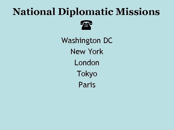 National Diplomatic Missions Washington DC New York London Tokyo Paris 