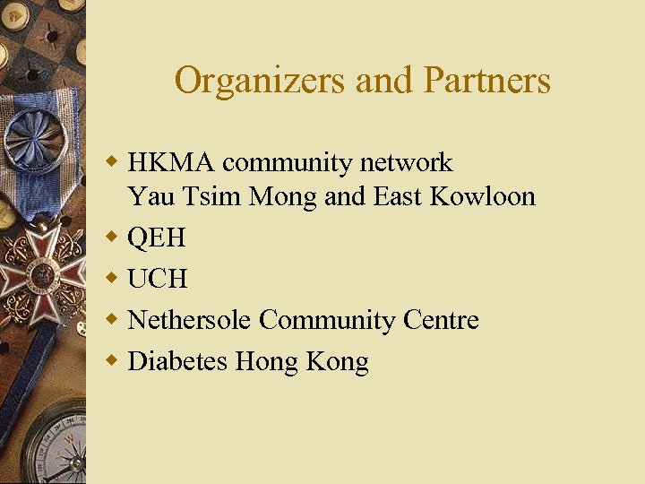 Organizers and Partners w HKMA community network Yau Tsim Mong and East Kowloon w