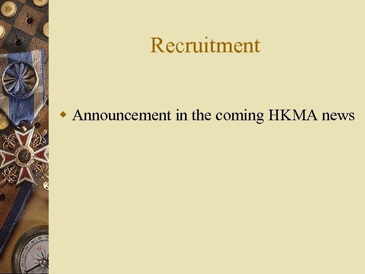 Recruitment w Announcement in the coming HKMA news 