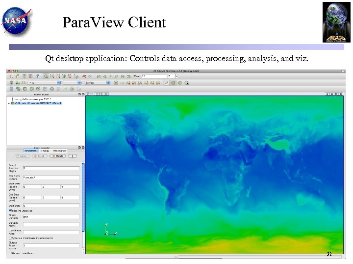 Para. View Client Qt desktop application: Controls data access, processing, analysis, and viz. 32