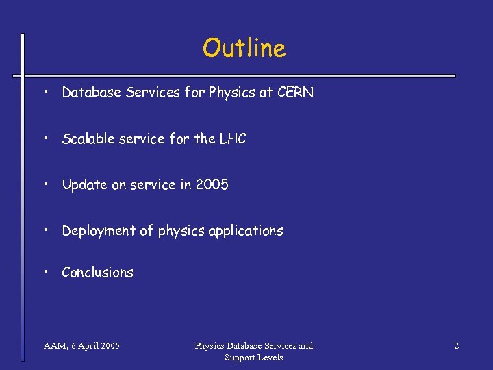 Outline • Database Services for Physics at CERN • Scalable service for the LHC