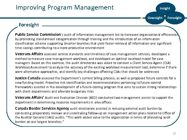 Improving Program Management Foresight Public Service Commission’s audit of information management led to increased