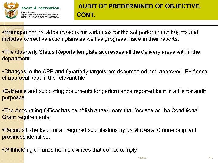 AUDIT OF PREDERMINED OF OBJECTIVE. CONT. • Management provides reasons for variances for the