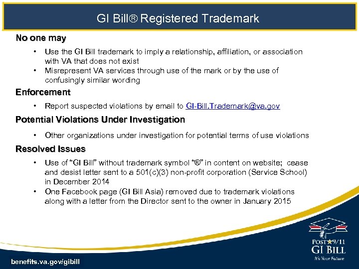 GI Bill Registered Trademark No one may • • Use the GI Bill trademark