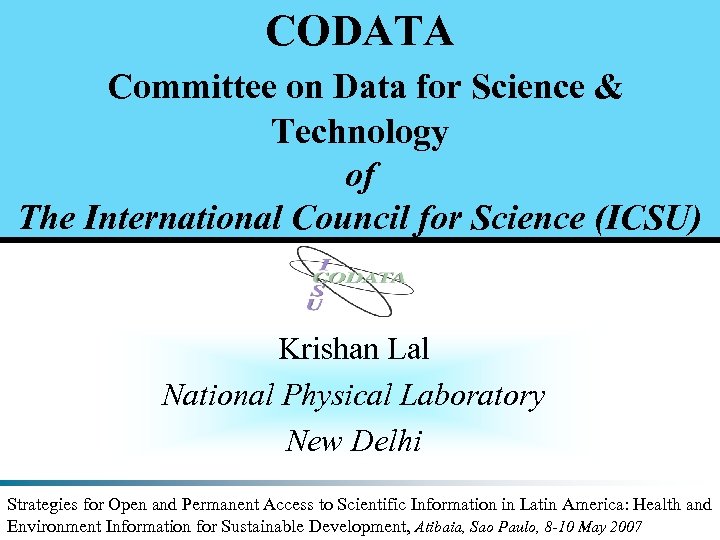CODATA Committee on Data for Science & Technology of The International Council for Science