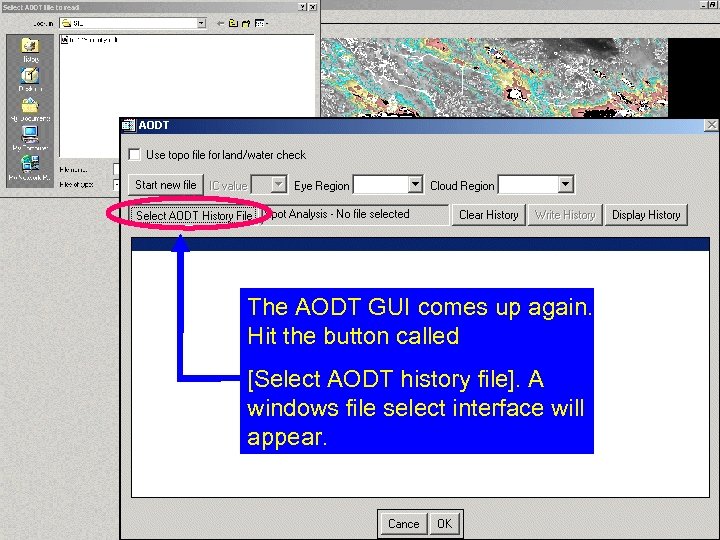 The AODT GUI comes up again. Hit the button called [Select AODT history file].