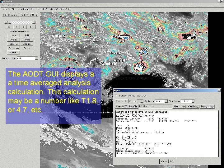 The AODT GUI displays a a time averaged analysis calculation. This calculation may be