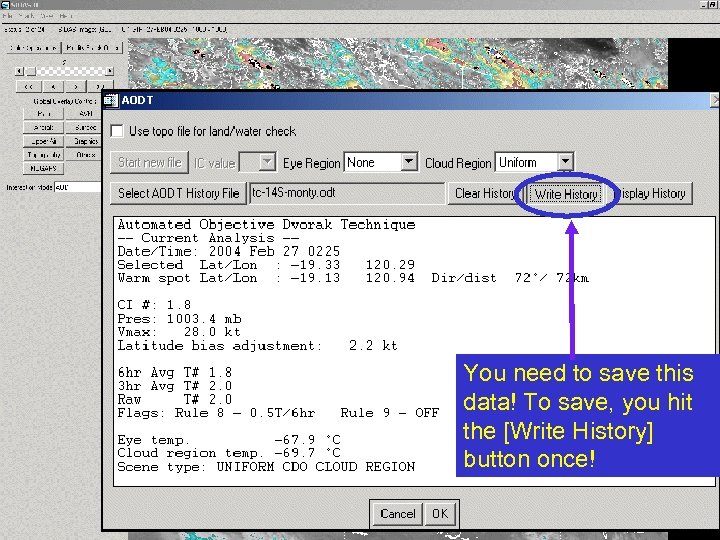 You need to save this data! To save, you hit the [Write History] button