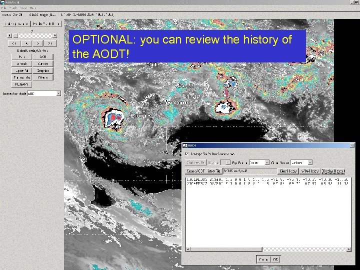 OPTIONAL: you can review the history of the AODT! 