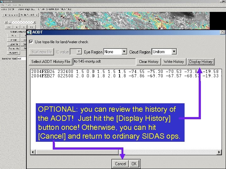 OPTIONAL: you can review the history of the AODT! Just hit the [Display History]