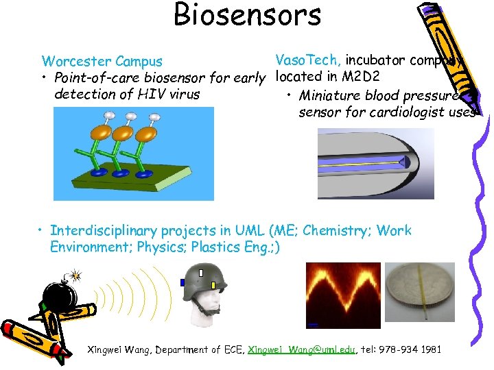 Biosensors Vaso. Tech, incubator company Worcester Campus • Point-of-care biosensor for early located in