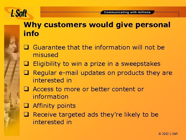 Why customers would give personal info q Guarantee that the information will not be