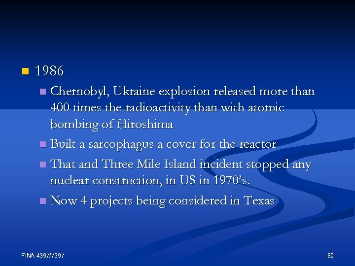 n 1986 Chernobyl, Ukraine explosion released more than 400 times the radioactivity than with