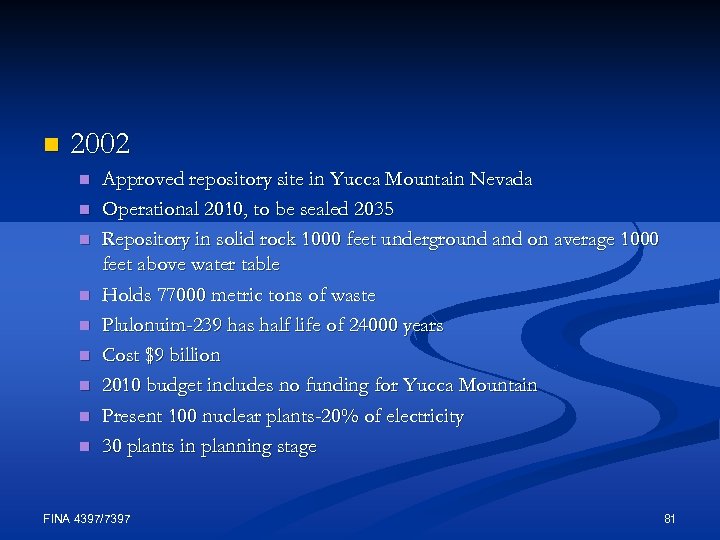 n 2002 n n n n n Approved repository site in Yucca Mountain Nevada