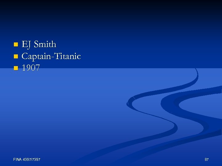 EJ Smith n Captain-Titanic n 1907 n FINA 4397/7397 87 