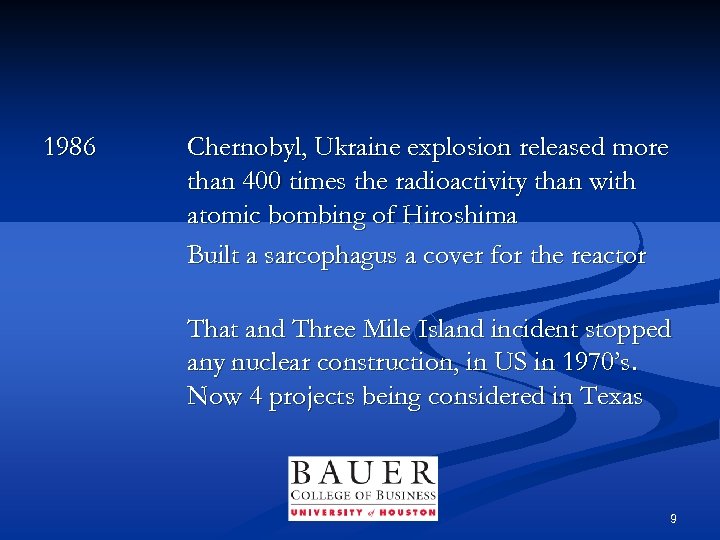 1986 Chernobyl, Ukraine explosion released more than 400 times the radioactivity than with atomic