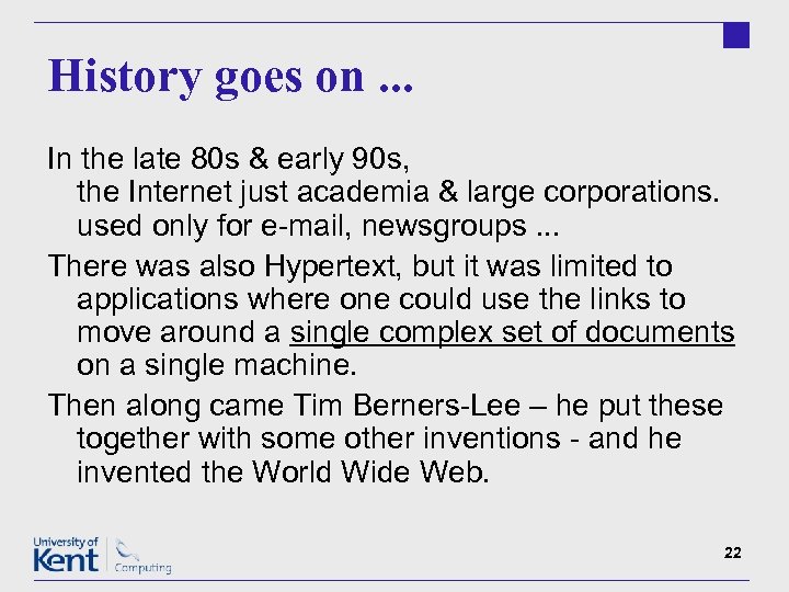 History goes on. . . In the late 80 s & early 90 s,