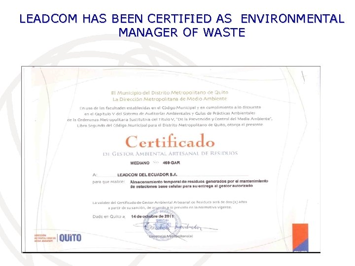 LEADCOM HAS BEEN CERTIFIED AS ENVIRONMENTAL MANAGER OF WASTE 