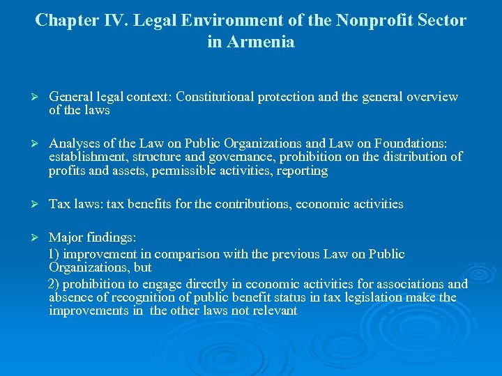Chapter IV. Legal Environment of the Nonprofit Sector in Armenia Ø General legal context: