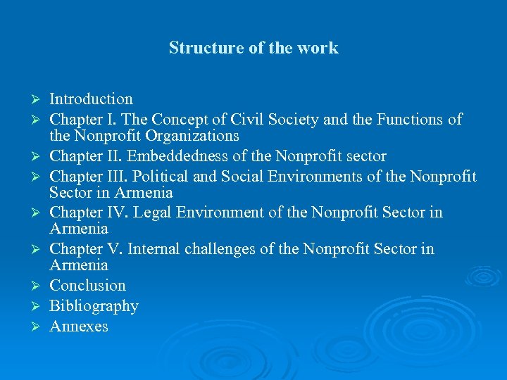 Structure of the work Ø Ø Ø Ø Ø Introduction Chapter I. The Concept