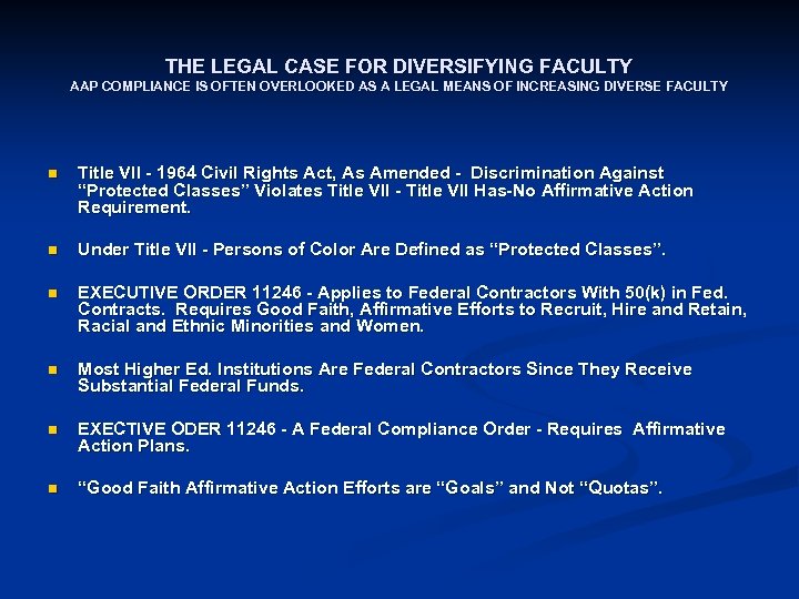 THE LEGAL CASE FOR DIVERSIFYING FACULTY AAP COMPLIANCE IS OFTEN OVERLOOKED AS A LEGAL