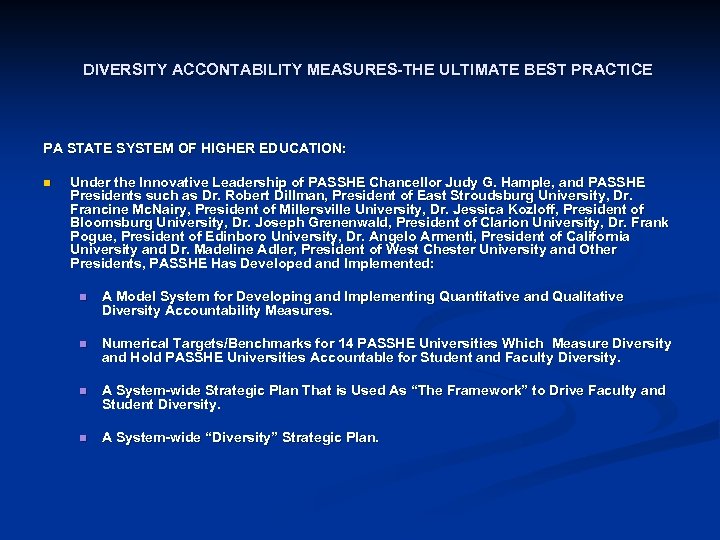 DIVERSITY ACCONTABILITY MEASURES-THE ULTIMATE BEST PRACTICE PA STATE SYSTEM OF HIGHER EDUCATION: n Under