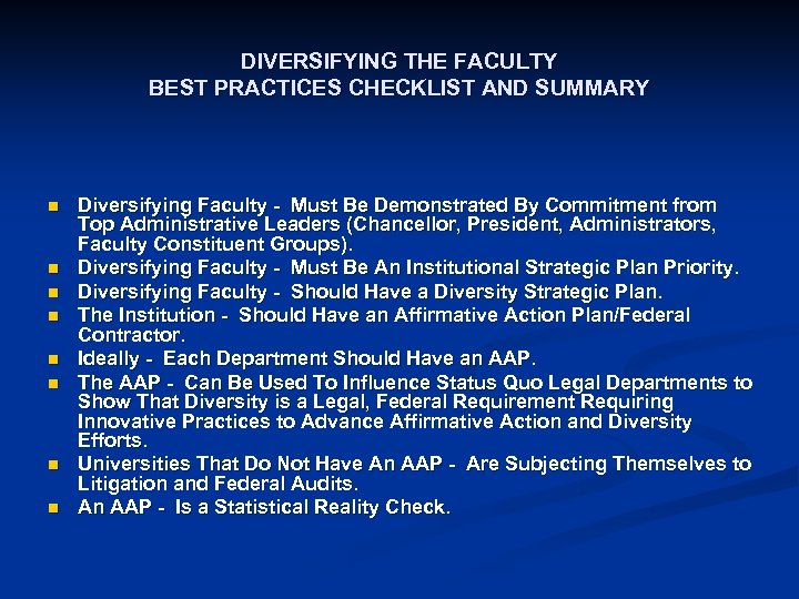 DIVERSIFYING THE FACULTY BEST PRACTICES CHECKLIST AND SUMMARY n n n n Diversifying Faculty