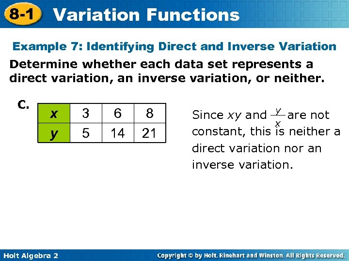 8 -1 Variation Functions Example 7: Identifying Direct and Inverse Variation Determine whether each