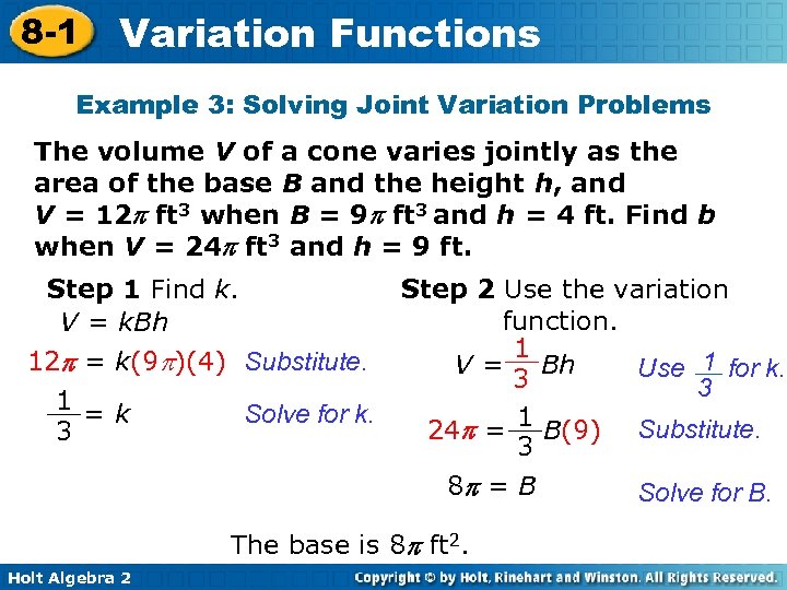 8 -1 Variation Functions Example 3: Solving Joint Variation Problems The volume V of
