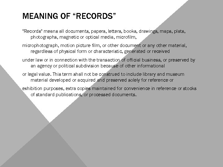 MEANING OF “RECORDS” 