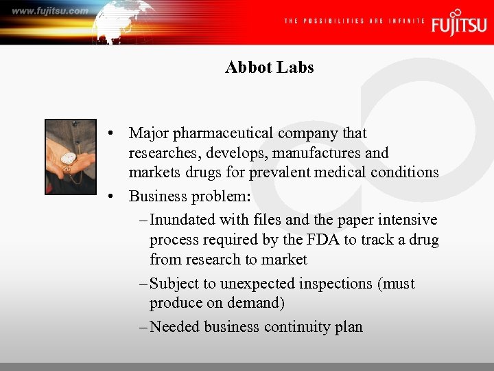 Abbot Labs • Major pharmaceutical company that researches, develops, manufactures and markets drugs for