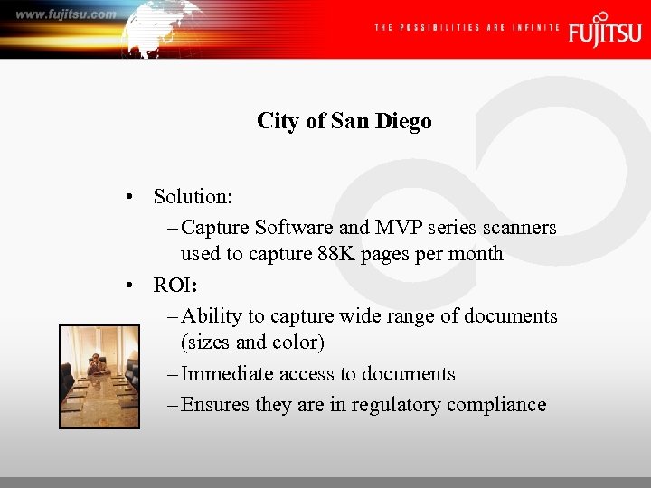 City of San Diego • Solution: – Capture Software and MVP series scanners used