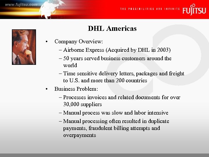 DHL Americas • • Company Overview: – Airborne Express (Acquired by DHL in 2003)