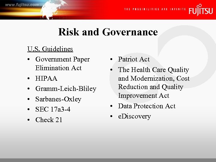 Risk and Governance U. S. Guidelines • Government Paper Elimination Act • HIPAA •