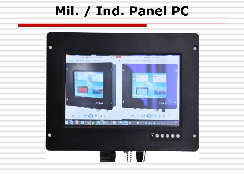 Mil. / Ind. Panel PC 