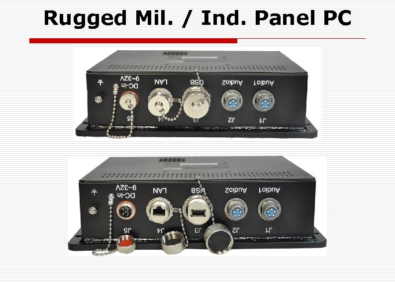 Rugged Mil. / Ind. Panel PC 