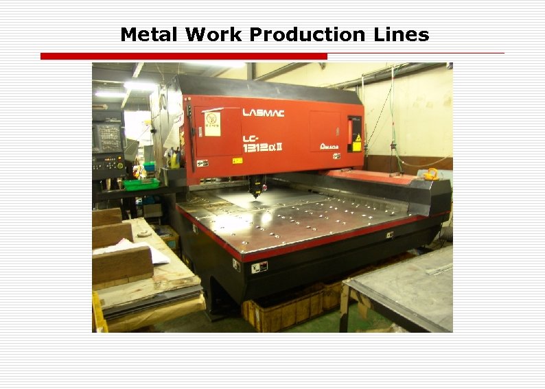 Metal Work Production Lines 