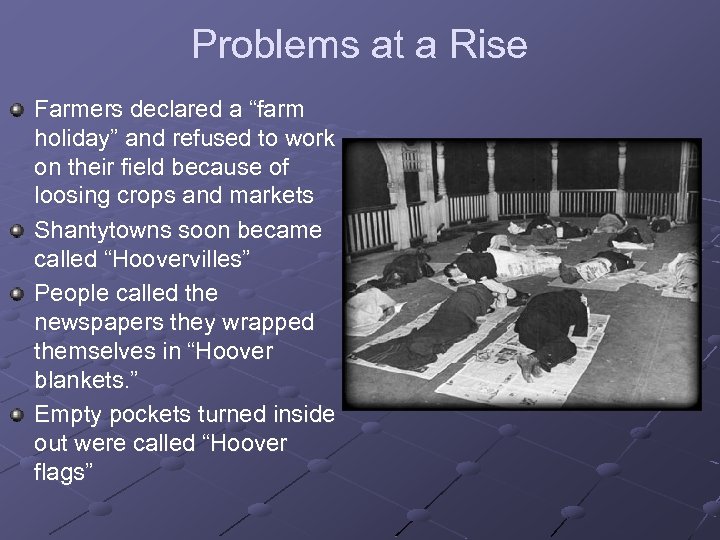 Problems at a Rise Farmers declared a “farm holiday” and refused to work on