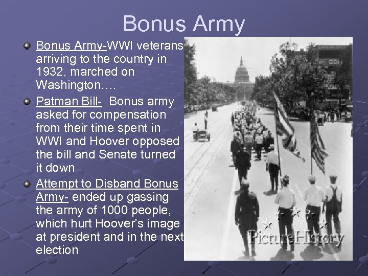 Bonus Army-WWI veterans arriving to the country in 1932, marched on Washington…. Patman Bill-