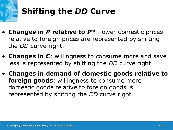 Shifting the DD Curve • Changes in P relative to P*: lower domestic prices