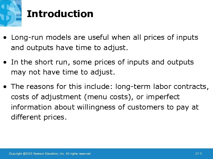 Introduction • Long-run models are useful when all prices of inputs and outputs have